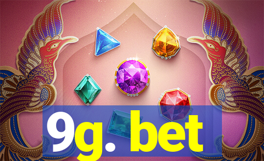 9g. bet